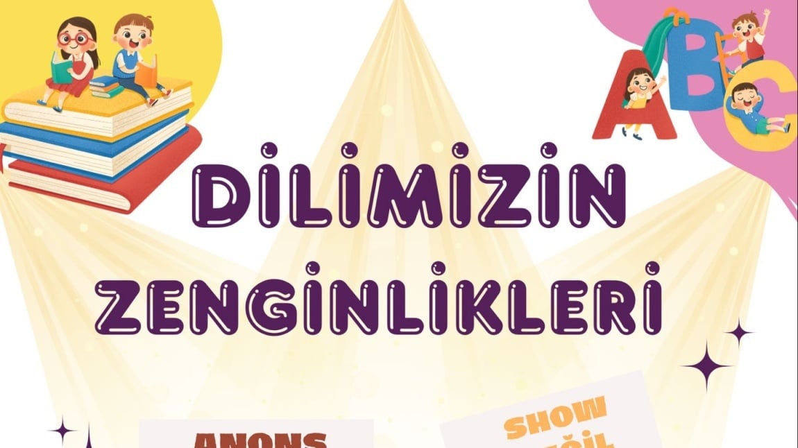 DİLİMİZİN ZENGİNLİKLERİ